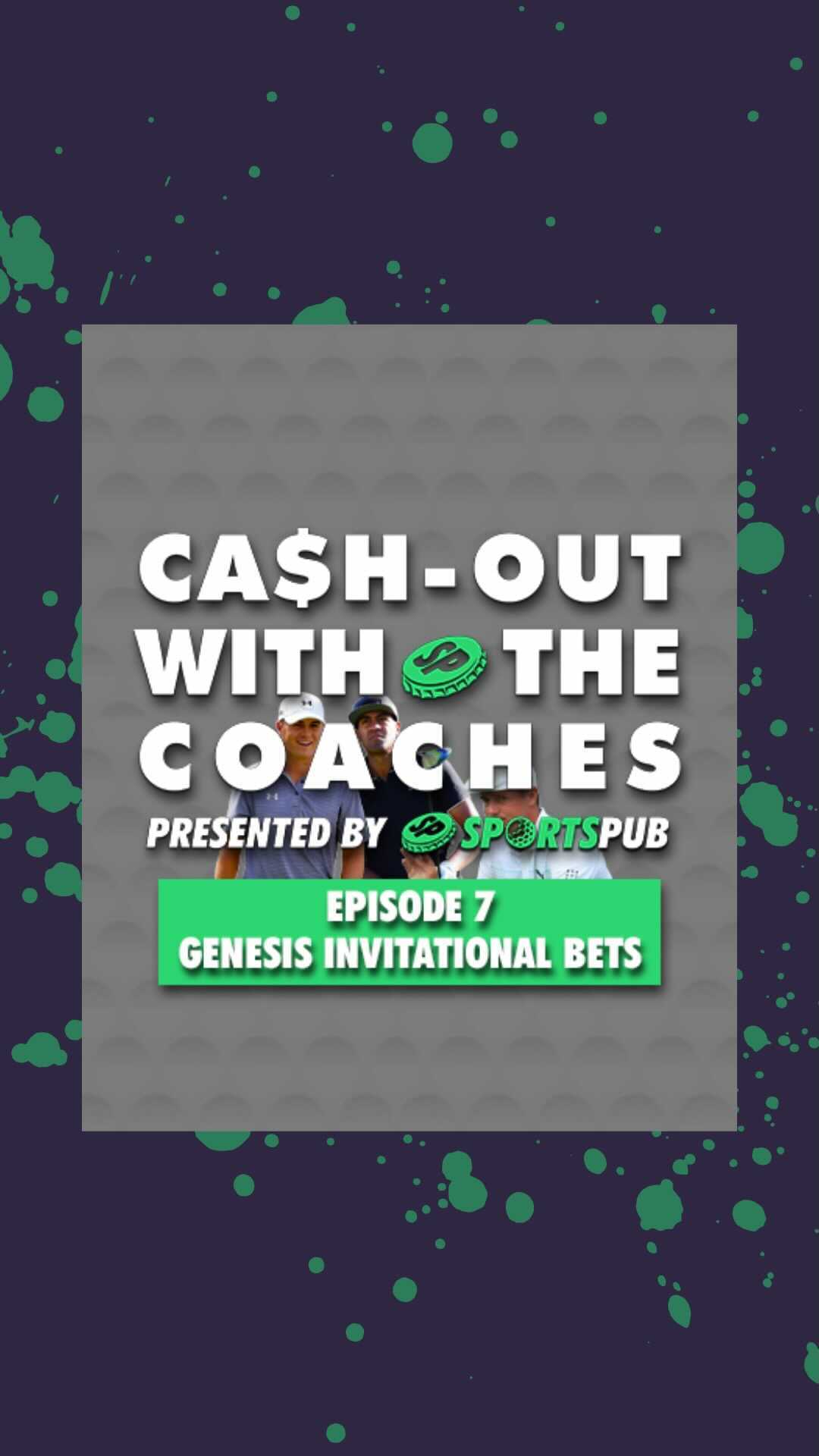 Cash-out with the Coaches Genesis Invitational Picks
